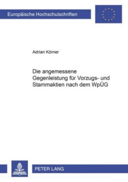 Angemessene Gegenleistung Fuer Vorzugs- Und Stammaktien Nach Dem Wpueg