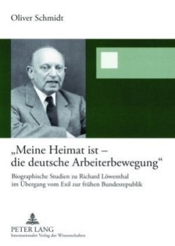 «Meine Heimat Ist - Die Deutsche Arbeiterbewegung»
