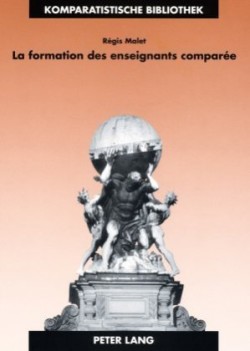 La Formation Des Enseignants Comparée