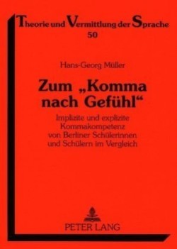 Zum Komma nach Gefuehl Implizite und explizite Kommakompetenz von Berliner Schuelerinnen und Schuelern im Vergleich