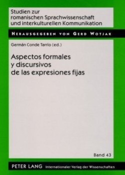 Aspectos Formales Y Discursivos de Las Expresiones Fijas