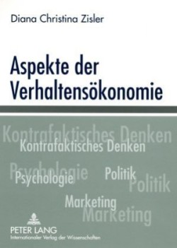 Aspekte Der Verhaltensoekonomie