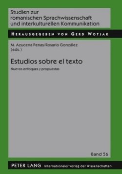 Estudios Sobre El Texto Nuevos Enfoques Y Propuestas