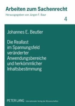 Die Reallast Im Spannungsfeld Veraenderter Anwendungsbereiche Und Herkoemmlicher Inhaltsbestimmung