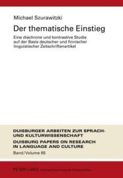 Der Thematische Einstieg Eine Diachrone Und Kontrastive Studie Auf Der Basis Deutscher Und Finnischer Linguistischer Zeitschriftenartikel