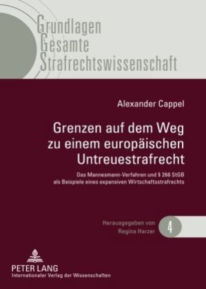 Grenzen Auf Dem Weg Zu Einem Europaeischen Untreuestrafrecht