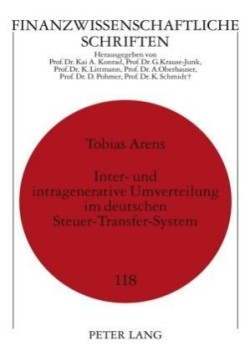 Inter- Und Intragenerative Umverteilung Im Deutschen Steuer-Transfer-System