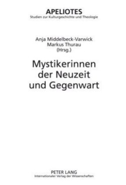 Mystikerinnen Der Neuzeit Und Gegenwart