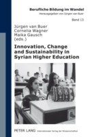 Innovation, Change and Sustainability in Syrian Higher Education