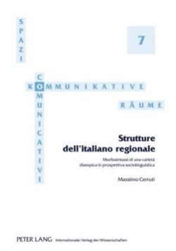 Strutture Dell'italiano Regionale Morfosintassi di una varieta diatopica in prospettiva sociolinguistica