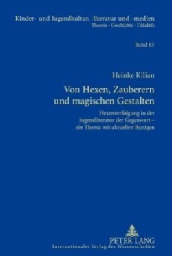 Von Hexen, Zauberern Und Magischen Gestalten