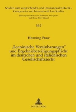 «Leoninische Vereinbarungen» und Ergebnisbeteiligungspflicht im deutschen und italienischen Gesellschaftsrecht