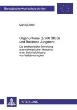 Organuntreue (§ 266 Stgb) Und Business Judgment