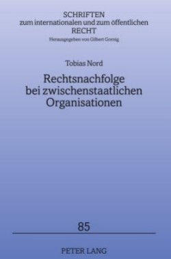 Rechtsnachfolge Bei Zwischenstaatlichen Organisationen