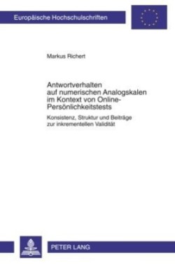 Antwortverhalten Auf Numerischen Analogskalen Im Kontext Von Online-Persoenlichkeitstests