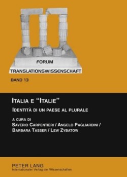 Italia E «Italie» Identita Di Un Paese Al Plurale