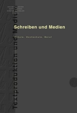 Schreiben Und Medien Schule, Hochschule, Beruf