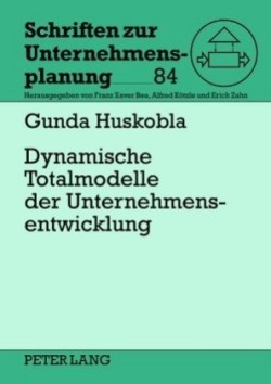 Dynamische Totalmodelle Der Unternehmensentwicklung