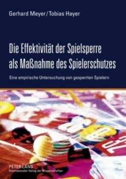 Die Effektivitaet Der Spielsperre ALS Maßnahme Des Spielerschutzes