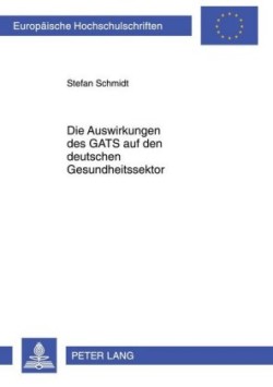 Die Auswirkungen Des Gats Auf Den Deutschen Gesundheitssektor