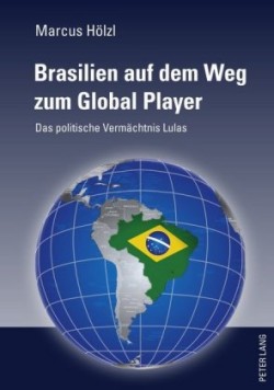 Brasilien Auf Dem Weg Zum Global Player