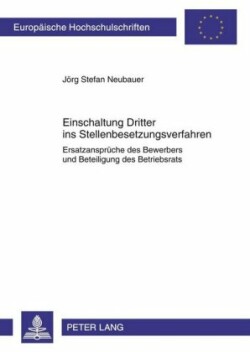 Einschaltung Dritter Ins Stellenbesetzungsverfahren