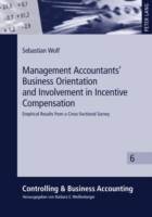 Management Accountants’ Business Orientation and Involvement in Incentive Compensation
