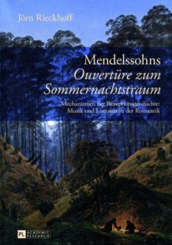 Mendelssohns «Ouvertuere Zum Sommernachtstraum»