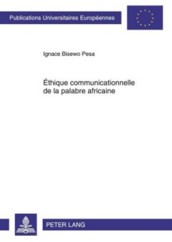 Éthique Communicationnelle de la Palabre Africaine