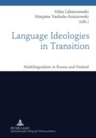 Language Ideologies in Transition Multilingualism in Russia and Finland