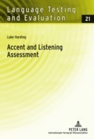 Accent and Listening Assessment A Validation Study of the Use of Speakers with L2 Accents on an Academic English Listening Test