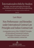 Non-Performance and Remedies under International Contract Law Principles and Indian Contract Law