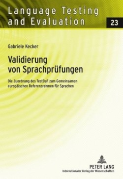 Validierung Von Sprachpreufungen Die Zuordnung Des TestDaF Zum Gemeinsamen Europeaischen Referenzrahmen Feur Sprachen