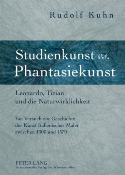 Studienkunst vs. Phantasiekunst