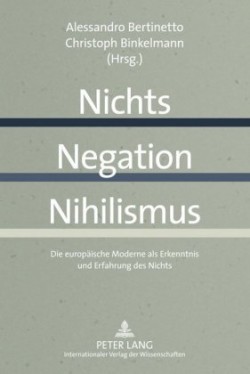 Nichts - Negation - Nihilismus