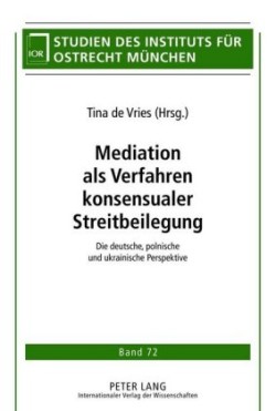 Mediation ALS Verfahren Konsensualer Streitbeilegung