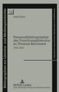 Personalbibliographie Der Forschungsliteratur Zu Thomas Bernhard