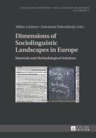 Dimensions of Sociolinguistic Landscapes in Europe Materials and Methodological Solutions
