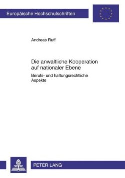 Die Anwaltliche Kooperation Auf Nationaler Ebene