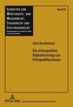 Die Retrospektive Digitalisierung Von Printpublikationen