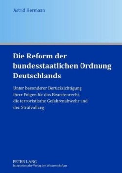 Die Reform Der Bundesstaatlichen Ordnung Deutschlands