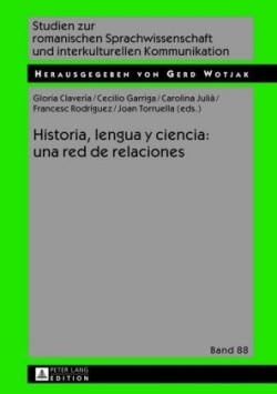 Historia, lengua y ciencia una red de relaciones