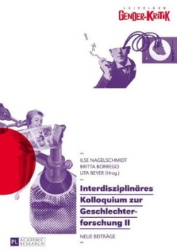 Interdisziplinaeres Kolloquium Zur Geschlechterforschung II