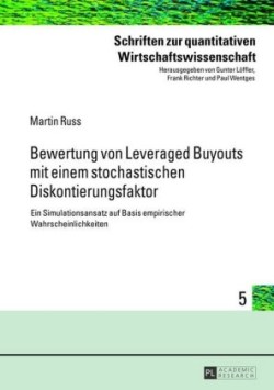 Bewertung Von Leveraged Buyouts Mit Einem Stochastischen Diskontierungsfaktor