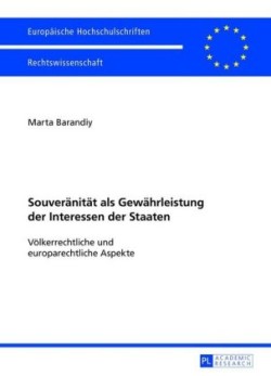 Souveraenitaet als Gewaehrleistung der Interessen der Staaten