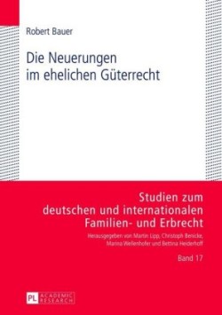 Die Neuerungen Im Ehelichen Gueterrecht