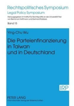 Die Parteienfinanzierung in Taiwan Und in Deutschland