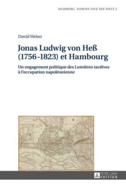 Jonas Ludwig Von Heß (1756-1823) Et Hambourg