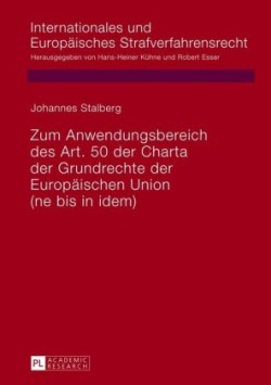 Zum Anwendungsbereich Des Art. 50 Der Charta Der Grundrechte Der Europaeischen Union