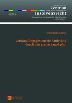 Verhandlungsgesteuerte Sanierung durch den prepackaged plan